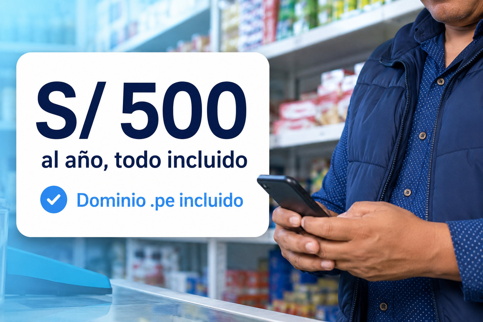 Comerciante limeño revisando el precio claro de S/ 500 al año con dominio .pe incluido